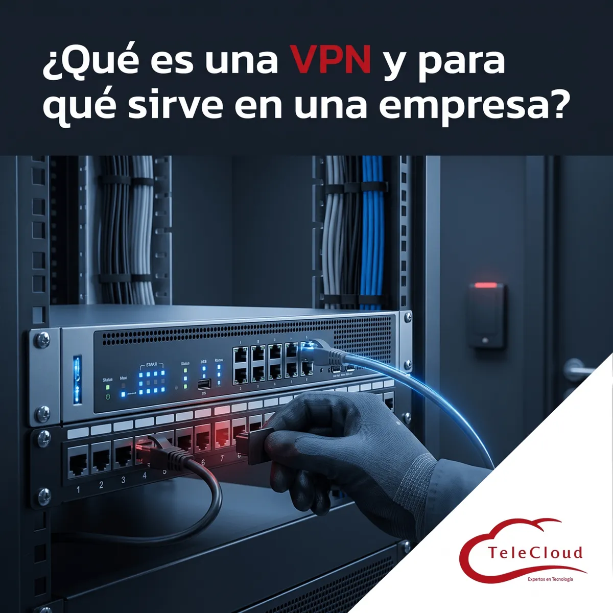 ¿Qué es una VPN y para qué sirve en una empresa?
